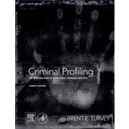 Criminal Profiling: An Introduction to Behavioral Evidence Analysis 9780123852434
