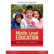 Introduction to Middle Level Education, Third Edition 9780133752434