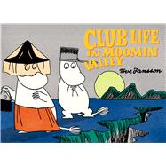 Club Life in Moominvalley 9781770462434