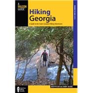 Hiking Georgia, 4th A Guide to the State's Greatest Hiking Adventures 9780762782437