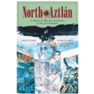 North to Aztlán : A History of Mexican Americans in the United States 9780882952437