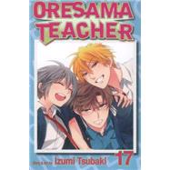 Oresama Teacher , Vol. 17 9781421572437