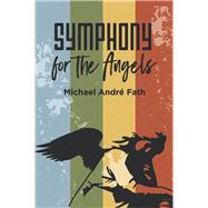 Symphony for the Angels 9781532072437