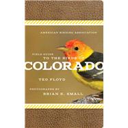 American Birding Association Field Guide to Birds of Colorado 9781935622437