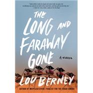 The Long and Faraway Gone 9780062292438