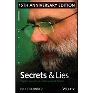 Secrets and Lies: Digital Security in a Networked World 9781119092438