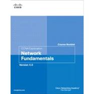 CCNA Exploration Course Booklet Network Fundamentals, Version 4.0 9781587132438