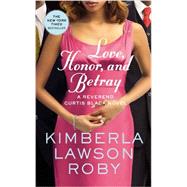 Love, Honor, and Betray 9780446572439