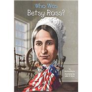 Who Was Betsy Ross? 9780448482439