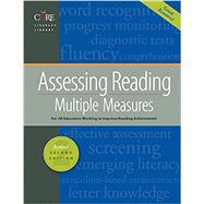 CORE Literacy Library - Assessing Reading Multiple Measures - Revised 2nd Edition 9781634022439