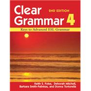 Clear Grammar 4: Keys to Advanced ESL Grammar 9780472032440