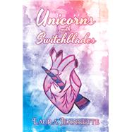Unicorns with Switchblades 9781796072440