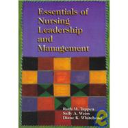 Essentials of Nursing Leadership and Management