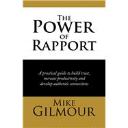 The Power of Rapport 9781543752441