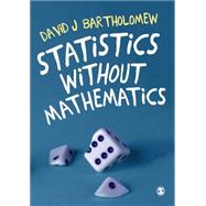 Statistics Without Mathematics