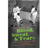 Blood, Sweat, and Tears 9781469652443