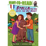 Stella The Dog with the Big Heart 9781481422444