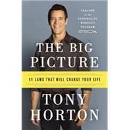 The Big Picture: 11 Laws That Will Change Your Life 9780062282446