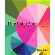 Line Color Form: The Language of Art and Design 9781621532446