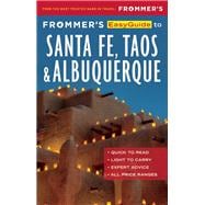 Frommer's EasyGuide to Santa Fe, Taos and Albuquerque 9781628872446