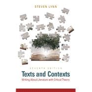 Texts and Contexts Writing About Literature with Critical Theory Plus MyLiteratureLab -- Access Card Package 9780134272450