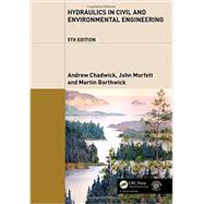 Hydraulics in Civil and Environmental Engineering, Fifth Edition 9780415672450
