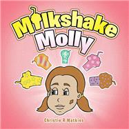 Milkshake Molly 9781796042450