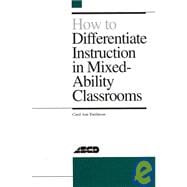 How to Differentiate Instruction in Mixed-Ability Classrooms