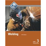 Welding Level 3 Trainee Guide 9780134482453