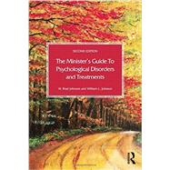 The Minister's Guide to Psychological Disorders and Treatments 9780415712453