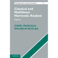 Classical and Multilinear Harmonic Analysis 9780521882453