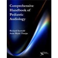 Comprehensive Handbook of Pediatric Audiology 9781597562454