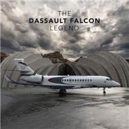 The Dassault Falcon Legend 9781419712456