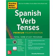 Practice Makes Perfect: Spanish Verb Tenses, Premium Fourth Edition 9781260452457