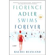 Florence Adler Swims Forever 9781982132460
