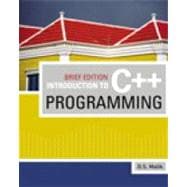 Introduction to C++ Programming, Brief Edition 9781423902461