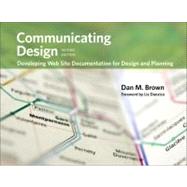 Communicating Design Developing Web Site Documentation for Design and Planning 9780321712462