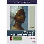 A History of Western Society, Value Edition, Volume 2 9781319112462