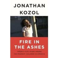 Fire in the Ashes 9781400052462