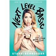 Next Level Basic The Definitive Basic Bitch Handbook