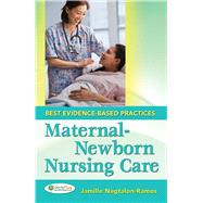 Maternity-Newborn Nursing Care: Best Evidence-Based Practices (Book with Access Code) 9780803622463