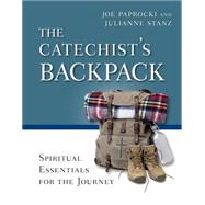 The Catechist's Backpack 9780829442465