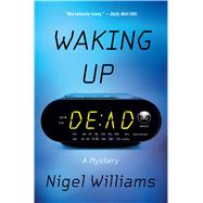 Waking Up Dead A Mystery 9781250092465