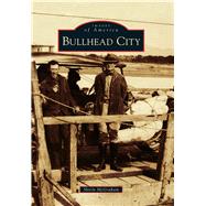 Bullhead City 9781467132466