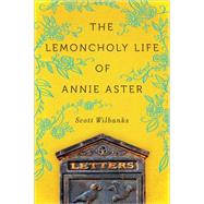 The Lemoncholy Life of Annie Aster 9781492612469