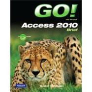 GO! with Microsoft Access 2010 Brief 9780136122470