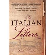 The Italian Letters A Novel 9781933512471