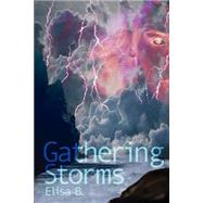 Gathering Storms