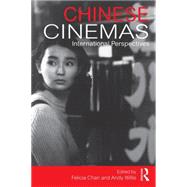 Chinese Cinemas: International Perspectives 9781138912472