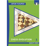 Chess Evolution 3: Mastery 9781906552473